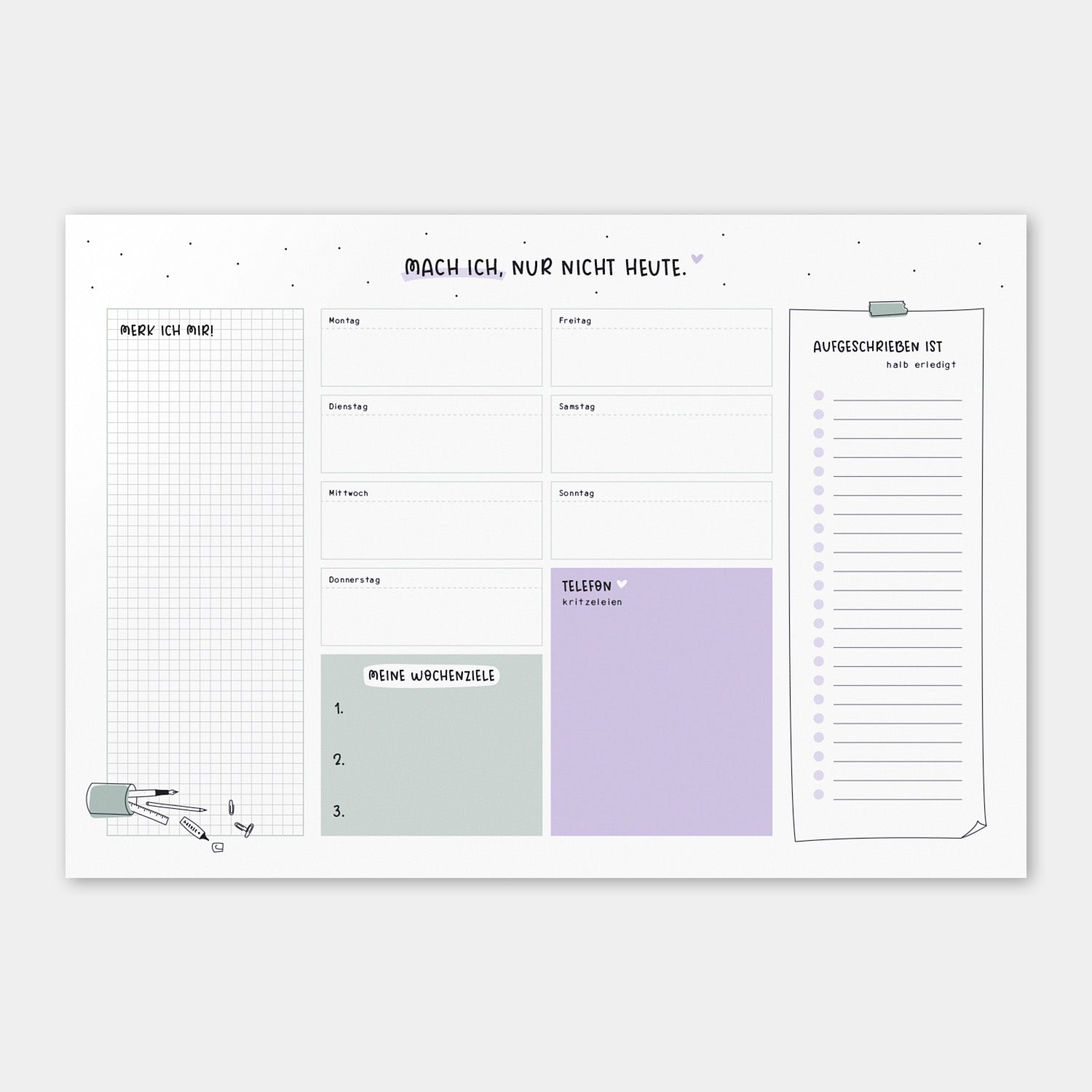 Schreibtischunterlage „Mach ich, nur nicht heute"