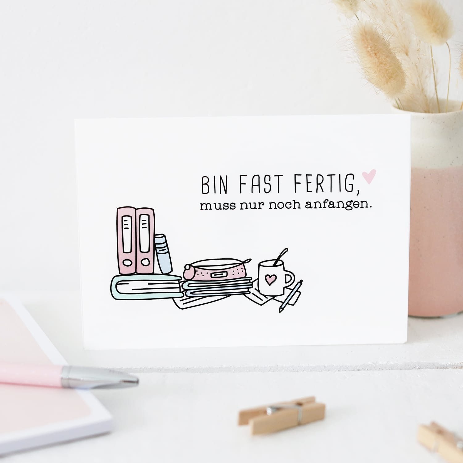 Postkarte „Bin fast fertig'