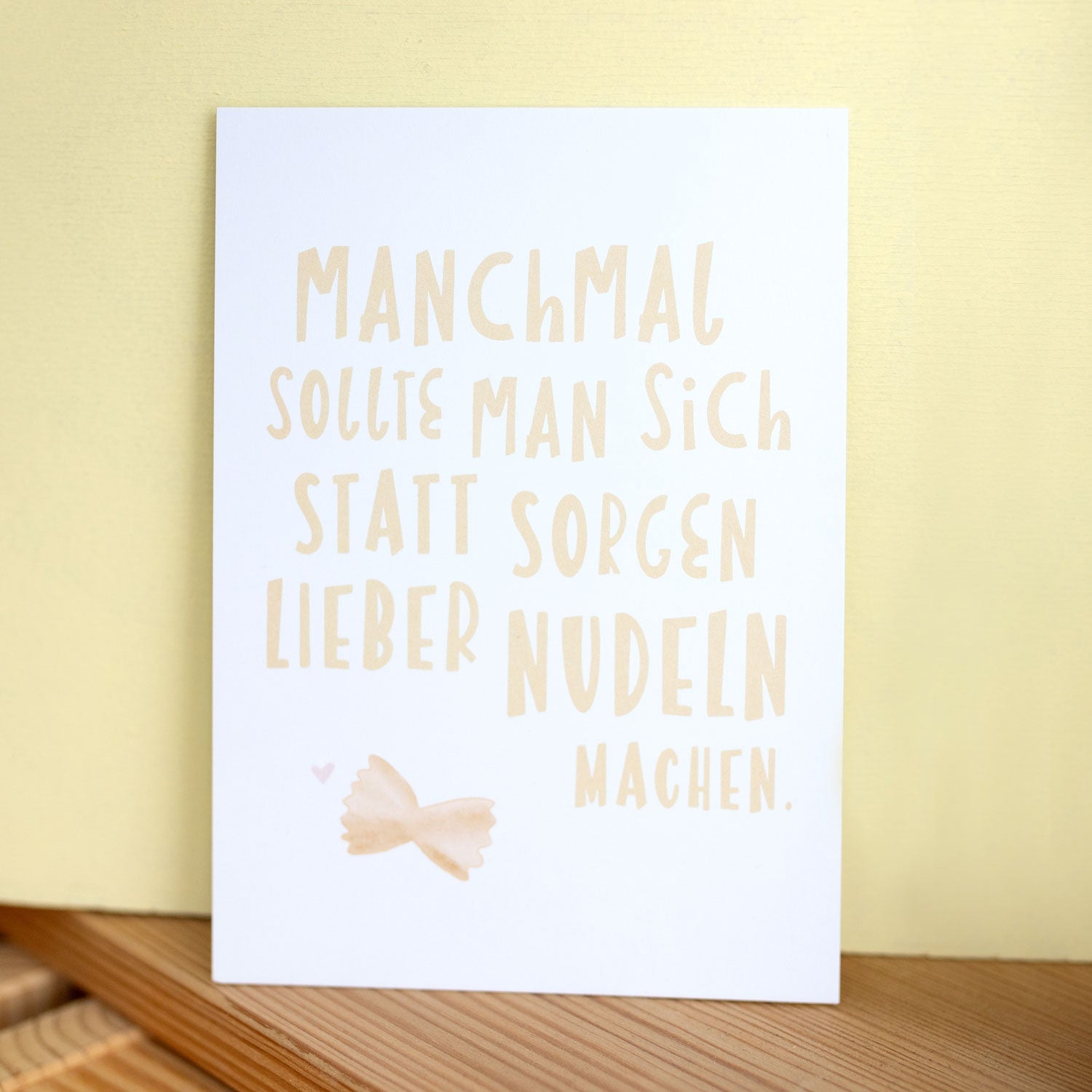 Postkarte „Statt Sorgen lieber Nudeln machen“